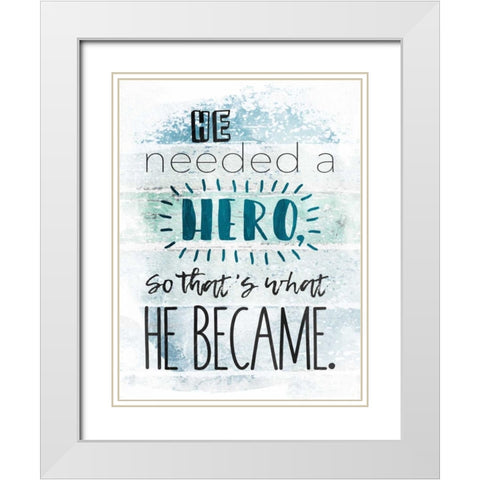 He Hero White Modern Wood Framed Art Print with Double Matting by Grey, Jace