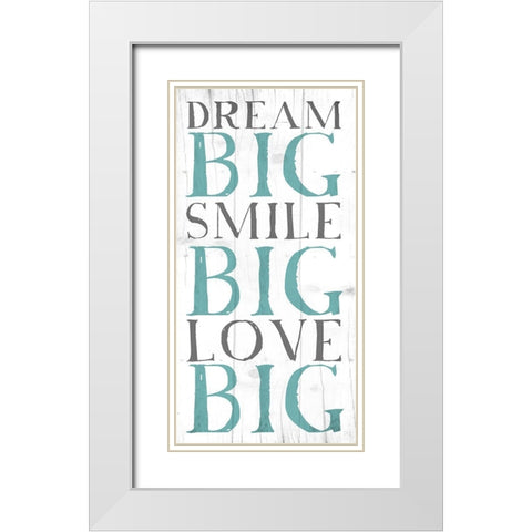 Dream Big White Modern Wood Framed Art Print with Double Matting by Grey, Jace