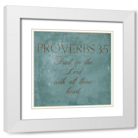 Trust In The Lord White Modern Wood Framed Art Print with Double Matting by Grey, Jace