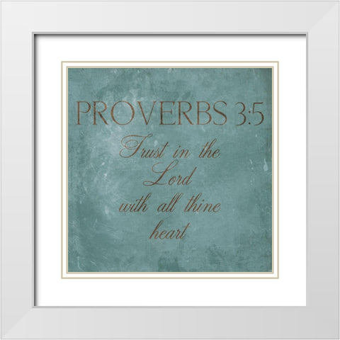 Trust In The Lord White Modern Wood Framed Art Print with Double Matting by Grey, Jace