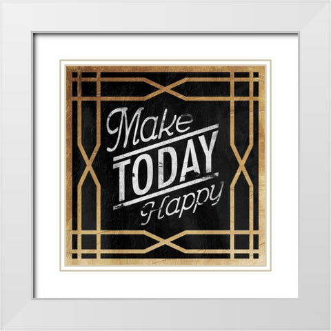 Make Today Happy White Modern Wood Framed Art Print with Double Matting by Grey, Jace