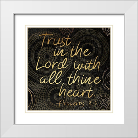Trust The Lord White Modern Wood Framed Art Print with Double Matting by Grey, Jace