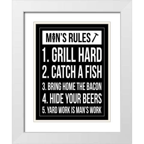 Mans rules ver2 White Modern Wood Framed Art Print with Double Matting by Grey, Jace