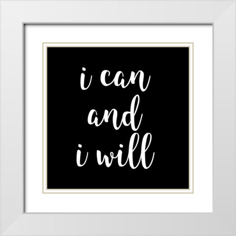 I Will White Modern Wood Framed Art Print with Double Matting by Matic, Jelena