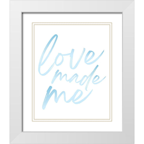 Love Made Me Blue Hues Ombre 2 White Modern Wood Framed Art Print with Double Matting by McCully, Jennifer