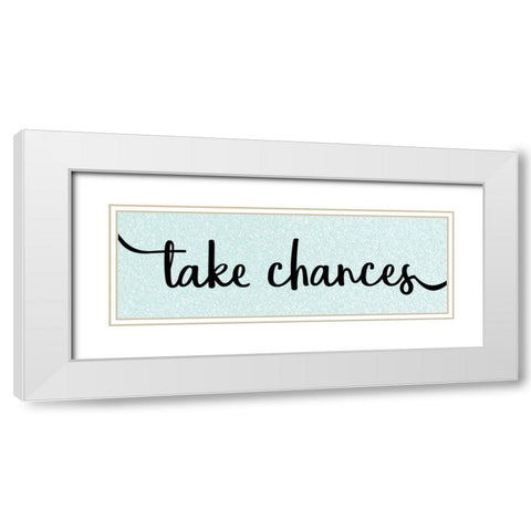 Take Chances White Modern Wood Framed Art Print with Double Matting by Kimberly, Allen