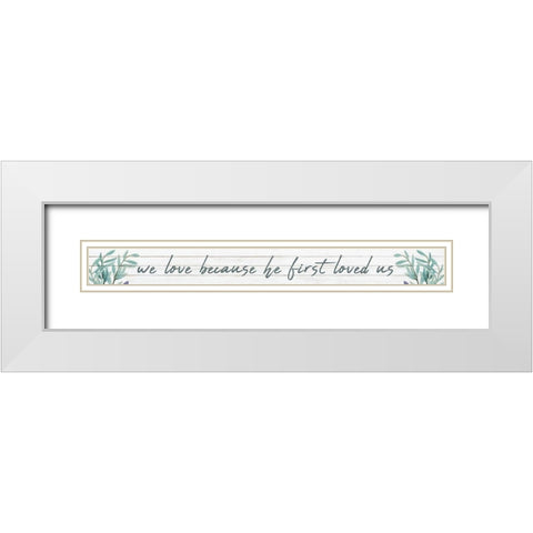 We Love White Modern Wood Framed Art Print with Double Matting by Kimberly, Allen