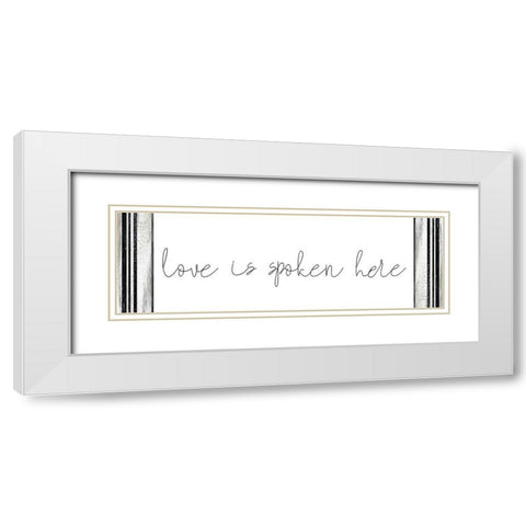 Love is Spoken Here White Modern Wood Framed Art Print with Double Matting by Kimberly, Allen