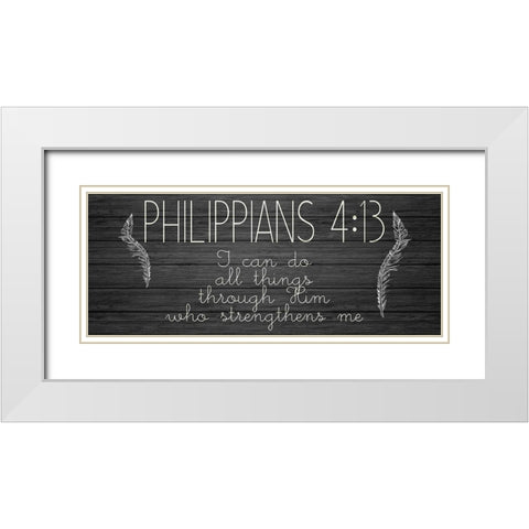 Philippians 4 13 White Modern Wood Framed Art Print with Double Matting by Kimberly, Allen