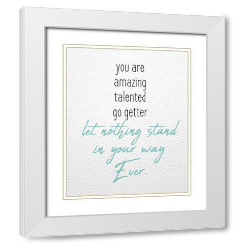 Let Nothing White Modern Wood Framed Art Print with Double Matting by Kimberly, Allen