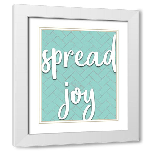 Spread Joy White Modern Wood Framed Art Print with Double Matting by Kimberly, Allen