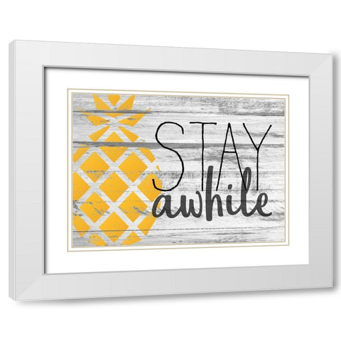 Stay Awhile White Modern Wood Framed Art Print with Double Matting by Kimberly, Allen