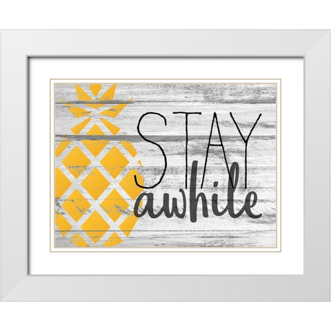 Stay Awhile White Modern Wood Framed Art Print with Double Matting by Kimberly, Allen