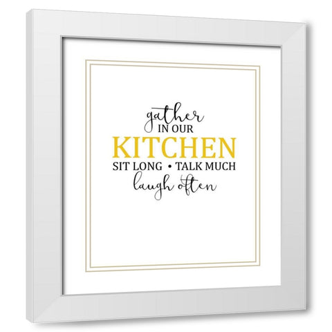 Gather in Our Kitchen White Modern Wood Framed Art Print with Double Matting by Kimberly, Allen