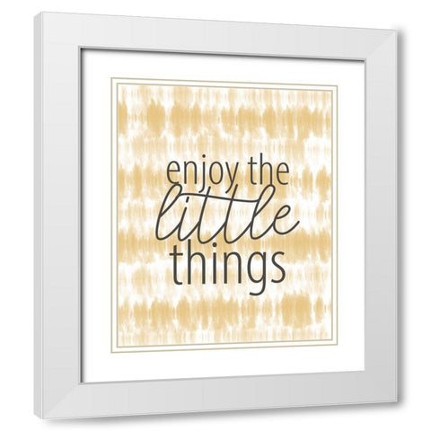 Enjoy the Little Things White Modern Wood Framed Art Print with Double Matting by Allen, Kimberly