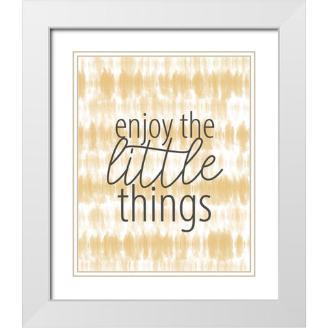Enjoy the Little Things White Modern Wood Framed Art Print with Double Matting by Allen, Kimberly