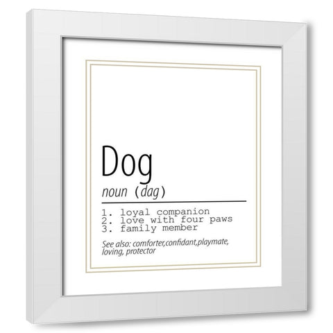 Dog Noun White Modern Wood Framed Art Print with Double Matting by Allen, Kimberly