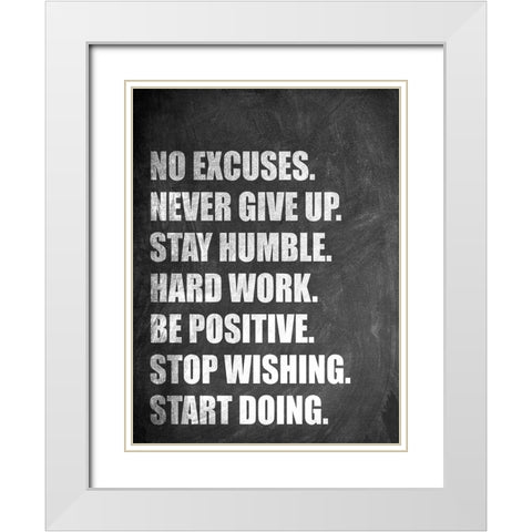 No Excuses White Modern Wood Framed Art Print with Double Matting by Allen, Kimberly