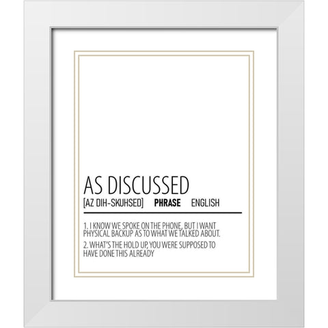 As Discussed White Modern Wood Framed Art Print with Double Matting by Allen, Kimberly