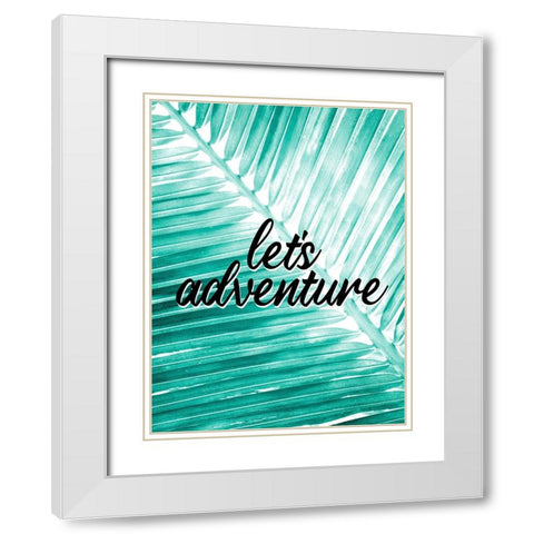 Lets Adventure Palm White Modern Wood Framed Art Print with Double Matting by Allen, Kimberly