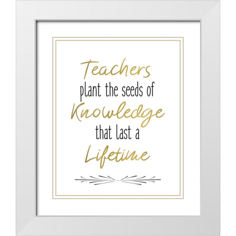 Teachers 4 White Modern Wood Framed Art Print with Double Matting by Kimberly, Allen