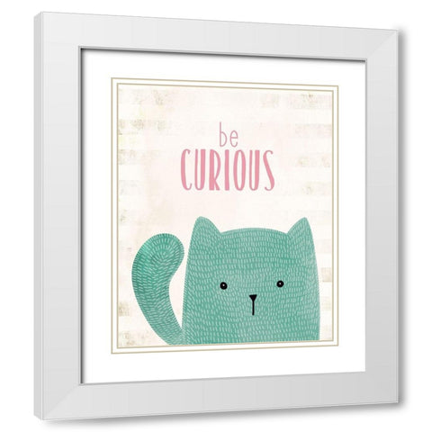 be Curious White Modern Wood Framed Art Print with Double Matting by Kimberly, Allen