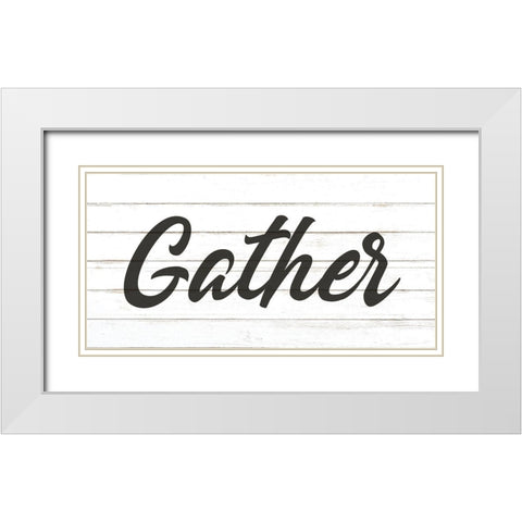 Gather White Modern Wood Framed Art Print with Double Matting by Allen, Kimberly