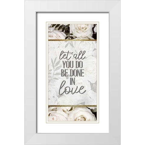 Let All You Do Be 1 White Modern Wood Framed Art Print with Double Matting by Allen, Kimberly