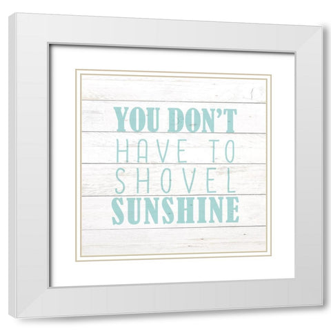 Shovel Sunshine White Modern Wood Framed Art Print with Double Matting by Kimberly, Allen