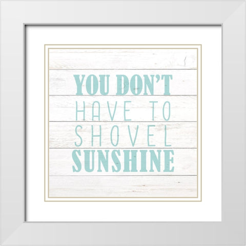 Shovel Sunshine White Modern Wood Framed Art Print with Double Matting by Kimberly, Allen