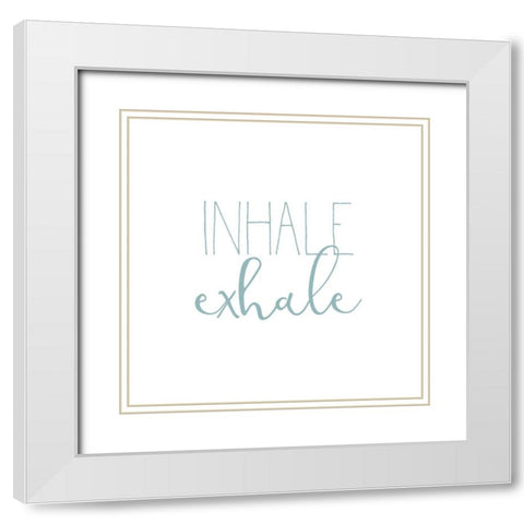 Inhale Exhale 2 White Modern Wood Framed Art Print with Double Matting by Kimberly, Allen