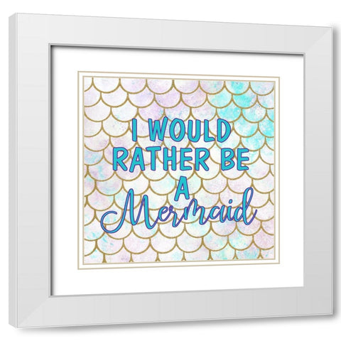 I Would White Modern Wood Framed Art Print with Double Matting by Kimberly, Allen