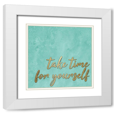 Take Time White Modern Wood Framed Art Print with Double Matting by Kimberly, Allen