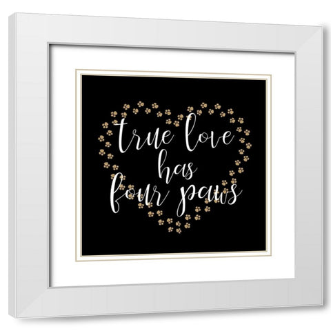 True Love Paws White Modern Wood Framed Art Print with Double Matting by Allen, Kimberly
