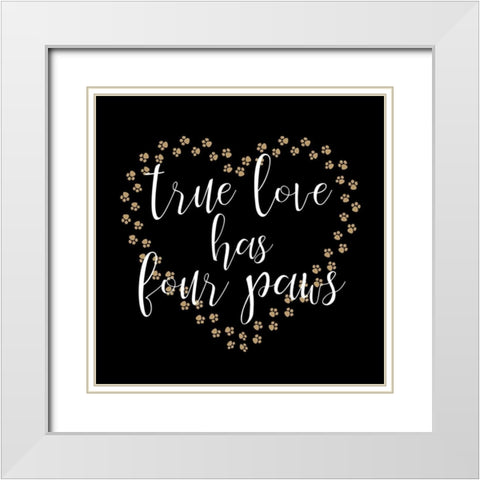 True Love Paws White Modern Wood Framed Art Print with Double Matting by Allen, Kimberly