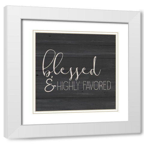 Highly Favored White Modern Wood Framed Art Print with Double Matting by Allen, Kimberly