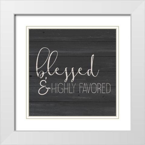 Highly Favored White Modern Wood Framed Art Print with Double Matting by Allen, Kimberly