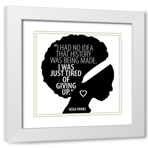 Rosa Parks Quote White Modern Wood Framed Art Print with Double Matting by Allen, Kimberly