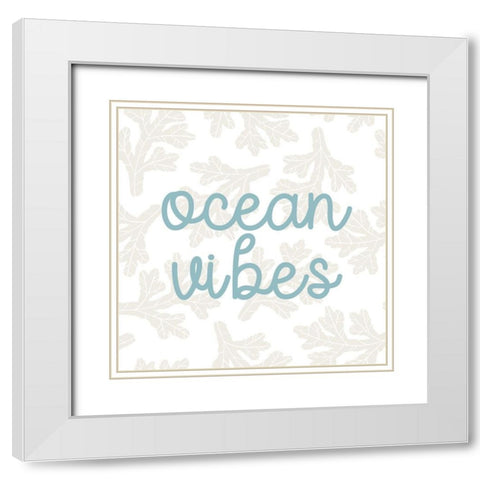 Ocean Vibes White Modern Wood Framed Art Print with Double Matting by Allen, Kimberly