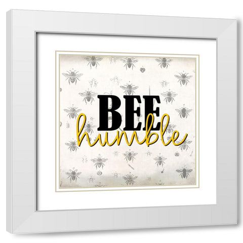 Bee Humble White Modern Wood Framed Art Print with Double Matting by Allen, Kimberly
