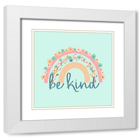 Be Kind Rainbow White Modern Wood Framed Art Print with Double Matting by Allen, Kimberly