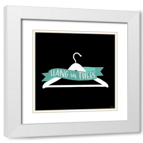 Hang In There White Modern Wood Framed Art Print with Double Matting by Louise, Gigi