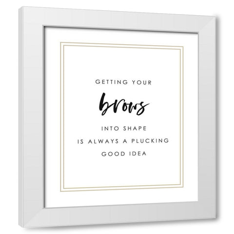 Brows Into Shape White Modern Wood Framed Art Print with Double Matting by Straatsma, Leah