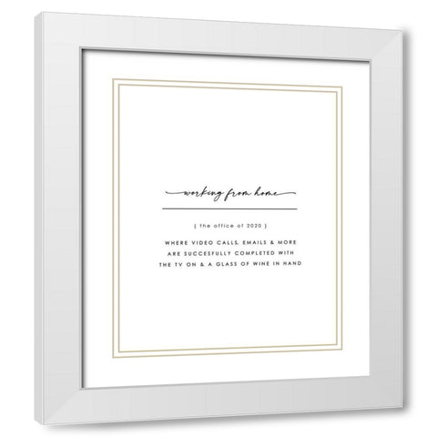 Working from Home White Modern Wood Framed Art Print with Double Matting by Straatsma, Leah