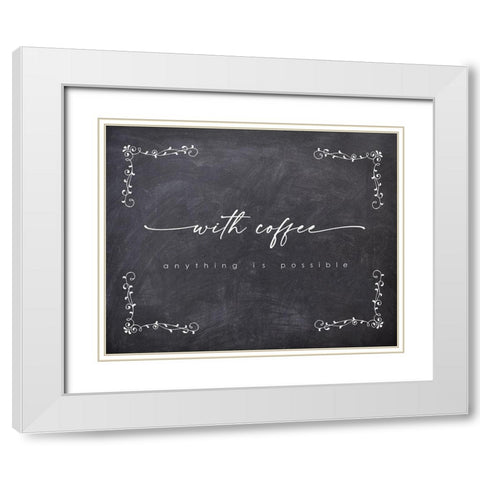 With Coffee Possible White Modern Wood Framed Art Print with Double Matting by Straatsma, Leah