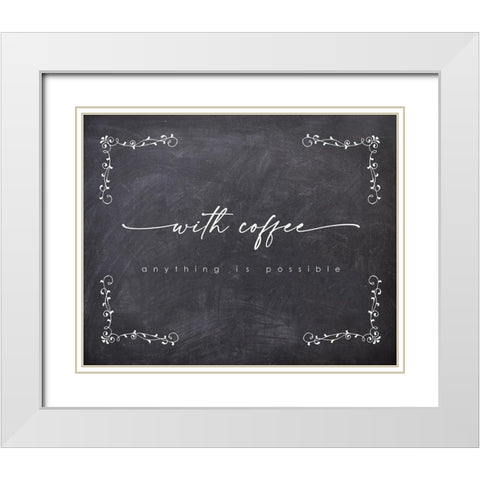 With Coffee Possible White Modern Wood Framed Art Print with Double Matting by Straatsma, Leah