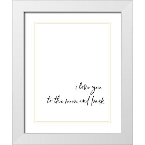 Love Moon Back Script Hand 1 White Modern Wood Framed Art Print with Double Matting by Straatsma, Leah