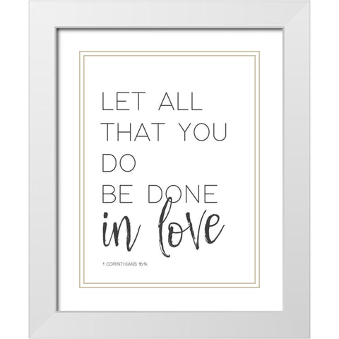 All You Do White Modern Wood Framed Art Print with Double Matting by Straatsma, Leah