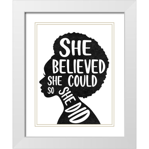 She Believed White Modern Wood Framed Art Print with Double Matting by Prime, Marcus