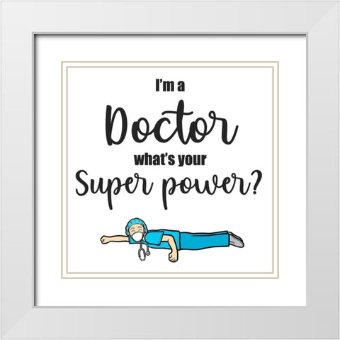 Super Doctor White Modern Wood Framed Art Print with Double Matting by Prime, Marcus